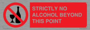 STRICTLY NO ALCOHOL BEYOND THIS POINT